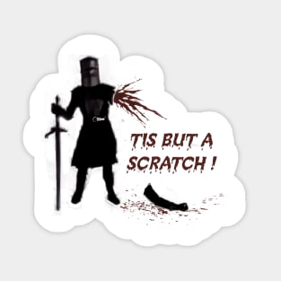 Tis But A Scratch! Sticker